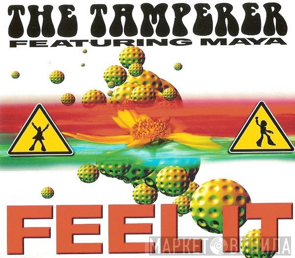 The Tamperer Featuring Maya  - Feel It