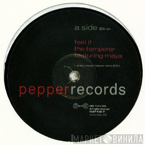 The Tamperer Featuring Maya  - Feel It