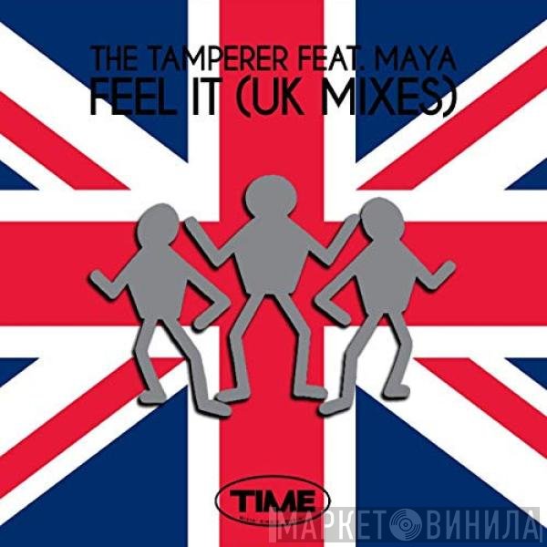 The Tamperer featuring Maya  - Feel It (UK Mixes)