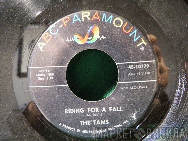 The Tams  - Riding For A Fall