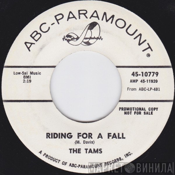 The Tams  - Riding For A Fall