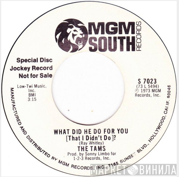 The Tams - What Did He Do For You