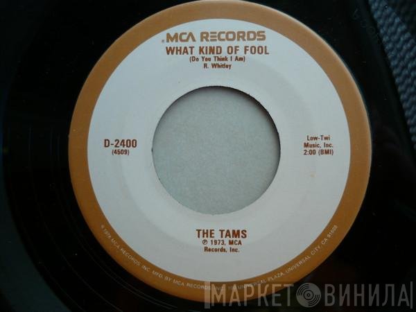 The Tams - What Kind Of Fool