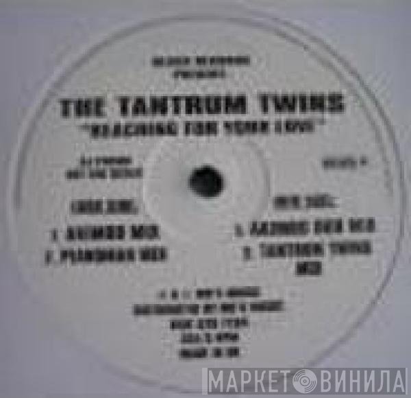 The Tantrum Twins - Reaching For Your Love
