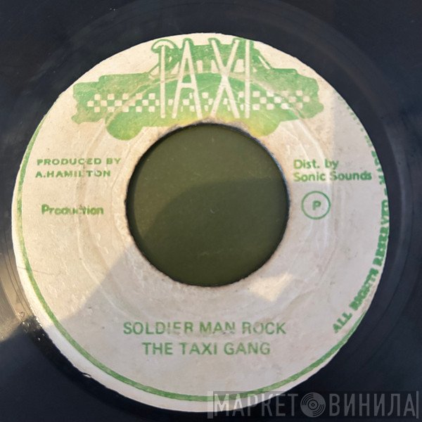 The Taxi Gang - Soldier Man Rock