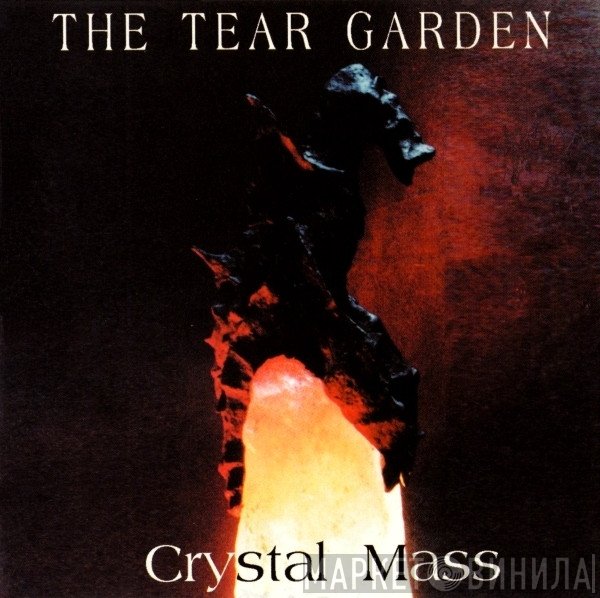 The Tear Garden - Crystal Mass