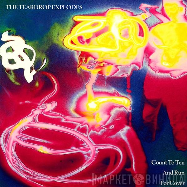 The Teardrop Explodes  - Count To Ten And Run For Cover