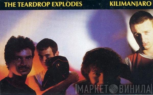 The Teardrop Explodes  - Kilimanjaro