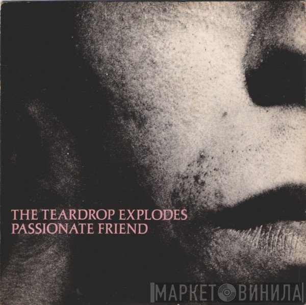 The Teardrop Explodes - Passionate Friend