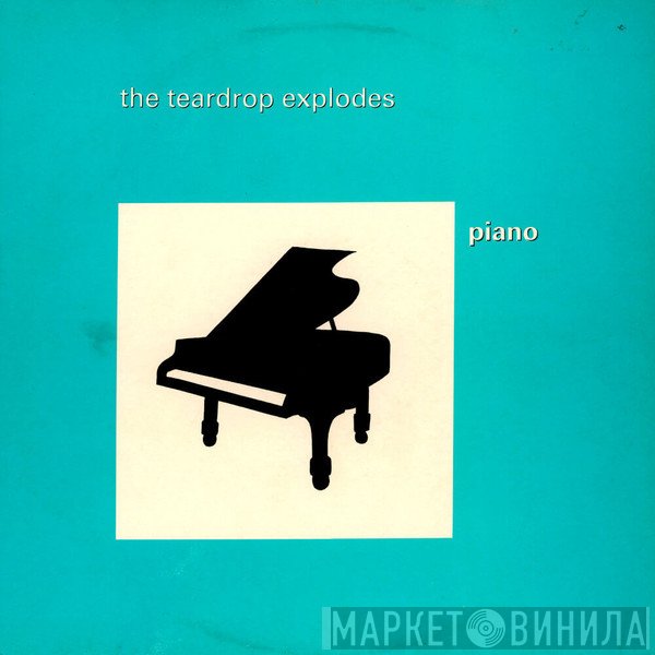 The Teardrop Explodes  - Piano