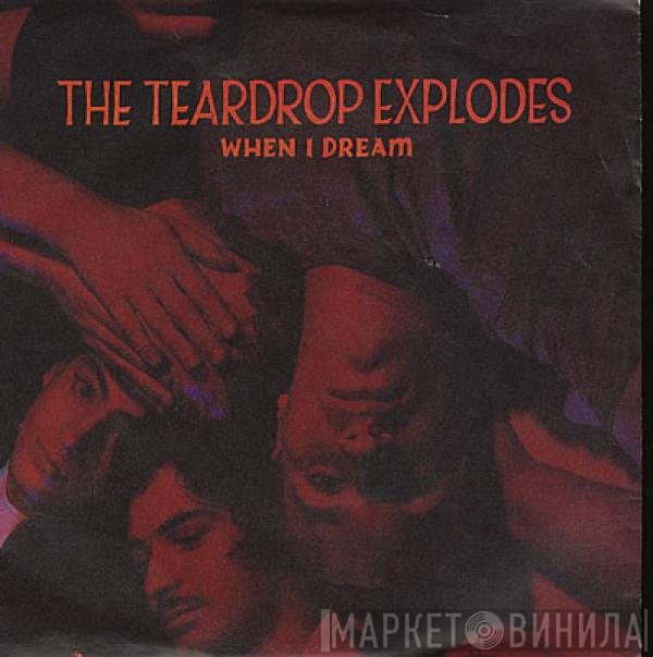 The Teardrop Explodes - When I Dream