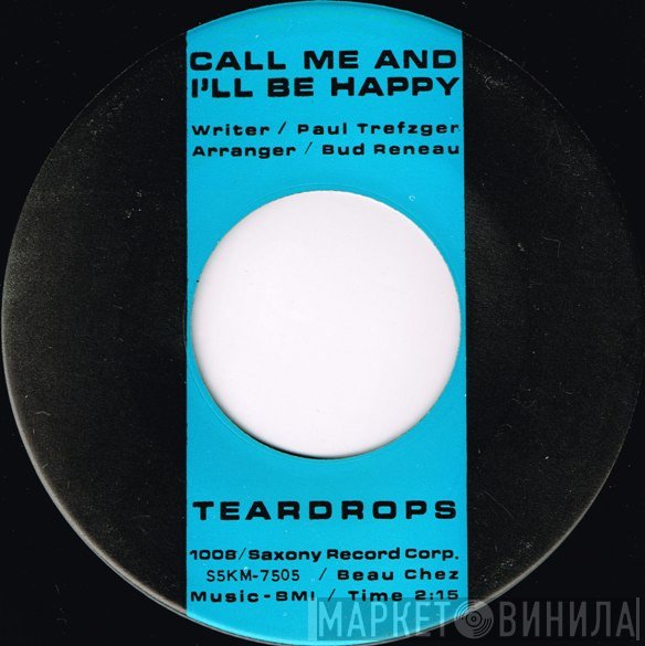 The Teardrops - Call Me And I'll Be Happy / I'm Gonna Steal Your Boyfriend
