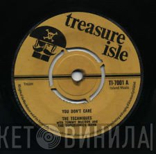 The Techniques, Tommy McCook & The Supersonics - You Don't Care / Down On Bond Street