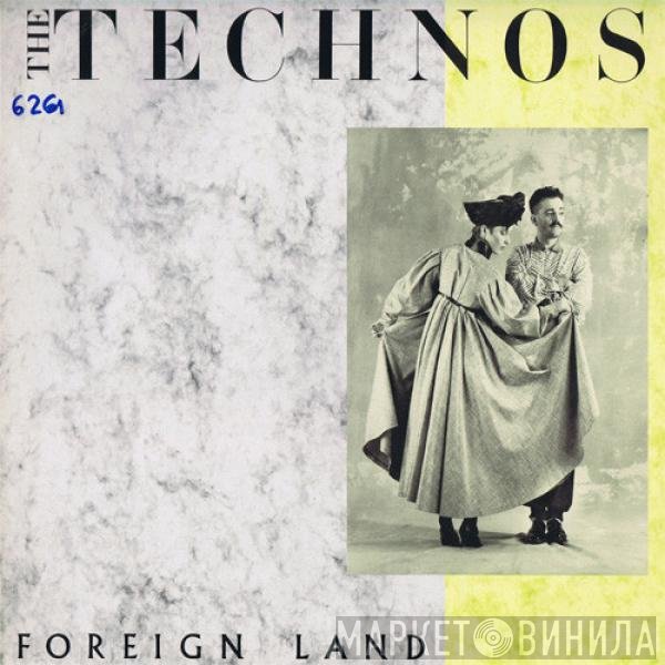 The Technos - Foreign Land