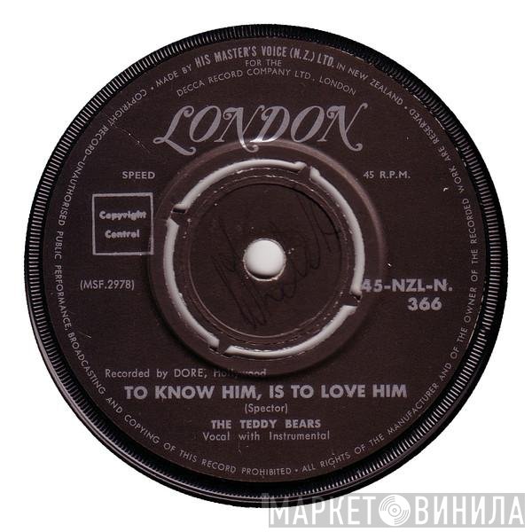 The Teddy Bears - To Know Him, Is To Love Him