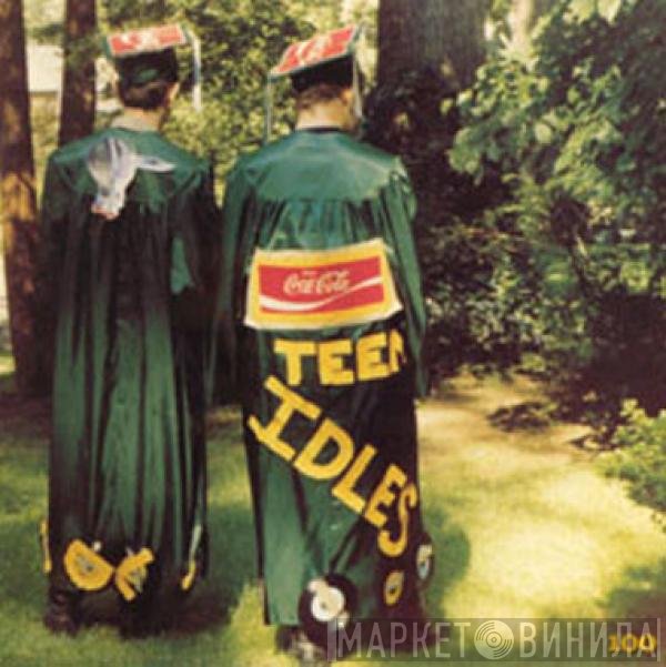 The Teen Idles  - Anniversary