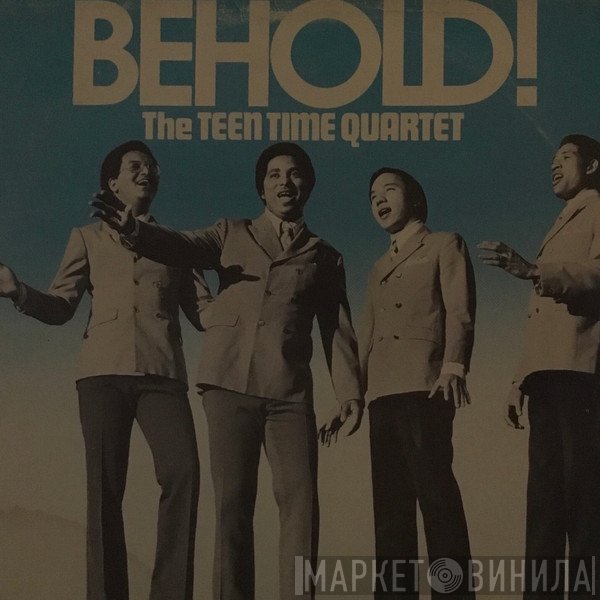 The Teen Time Singers - Behold!