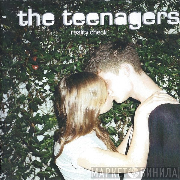 The Teenagers  - Reality Check