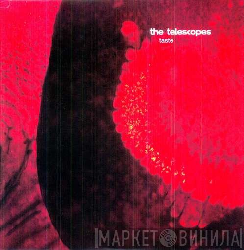 The Telescopes - Taste