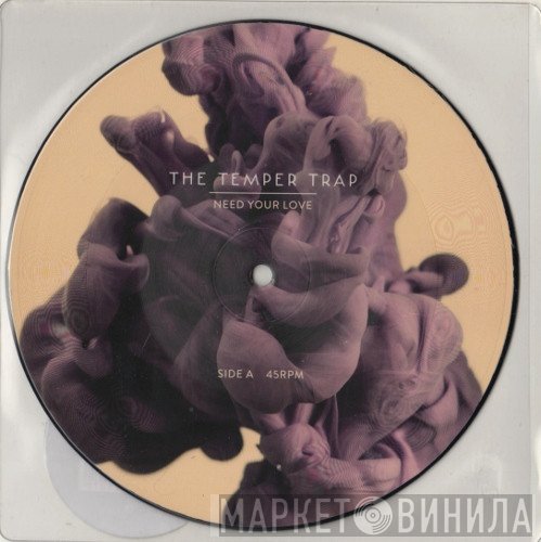 The Temper Trap - Need Your Love
