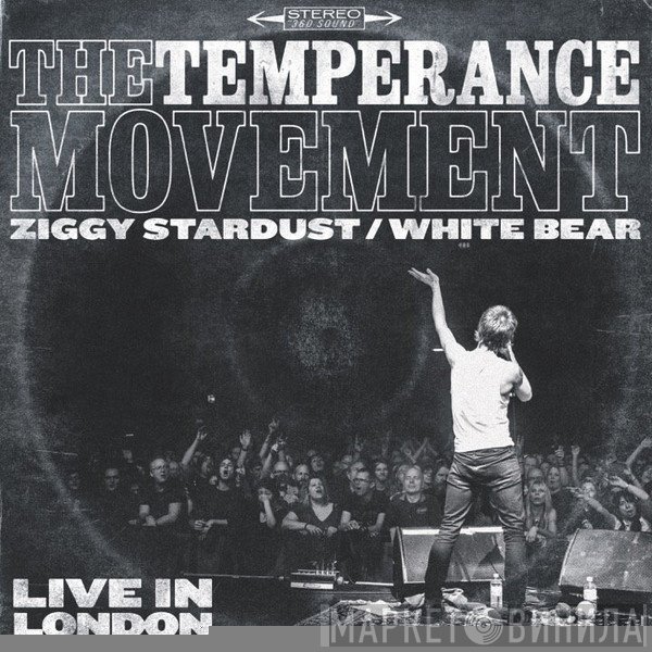 The Temperance Movement - Ziggy Stardust / White Bear