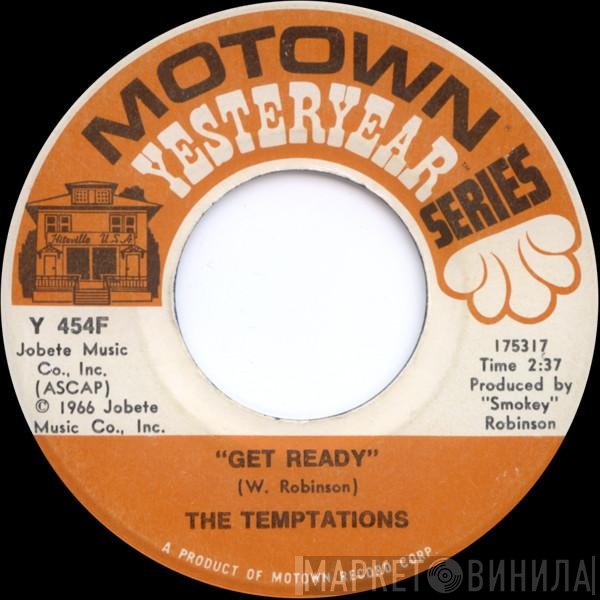 The Temptations  - Get Ready / Ain't Too Proud To Beg