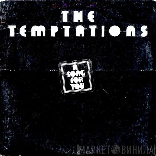 The Temptations  - A Song For You