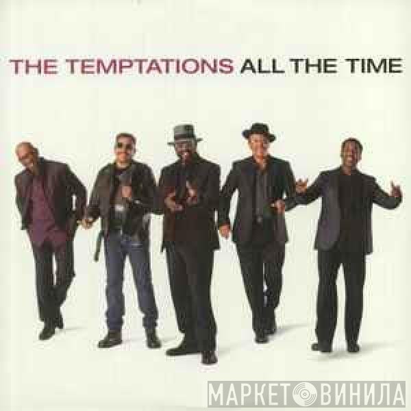 The Temptations  - All The Time