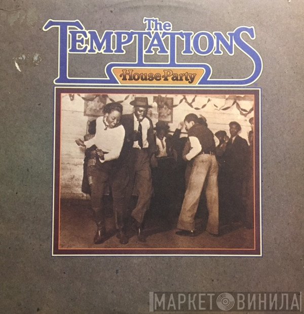 The Temptations  - House Party