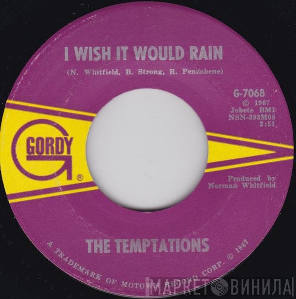 The Temptations - I Wish It Would Rain / I Truly, Truly Believe