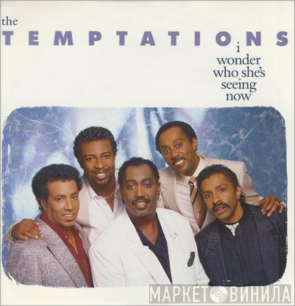 The Temptations - I Wonder Who She's Seeing Now