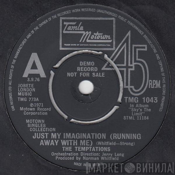 The Temptations - Just My Imagination (Running Away With Me) / Get Ready