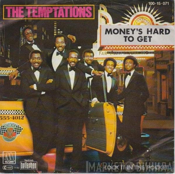 The Temptations  - Money's Hard To Get