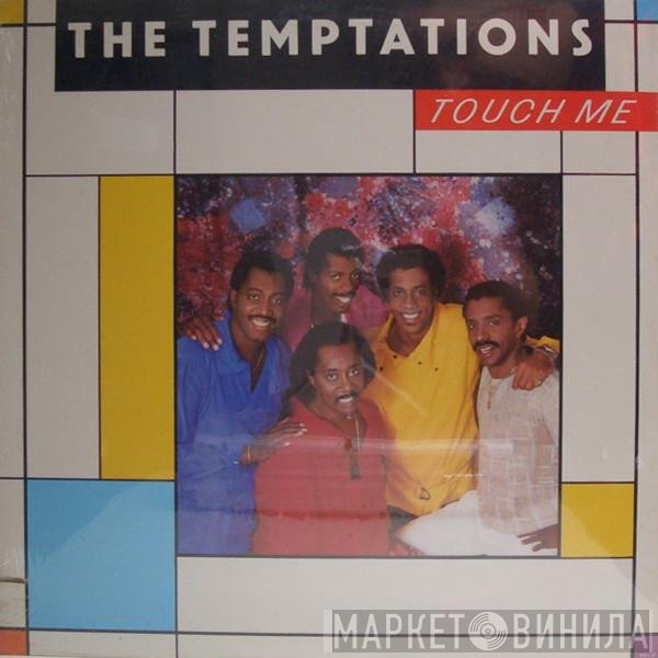 The Temptations - Touch Me