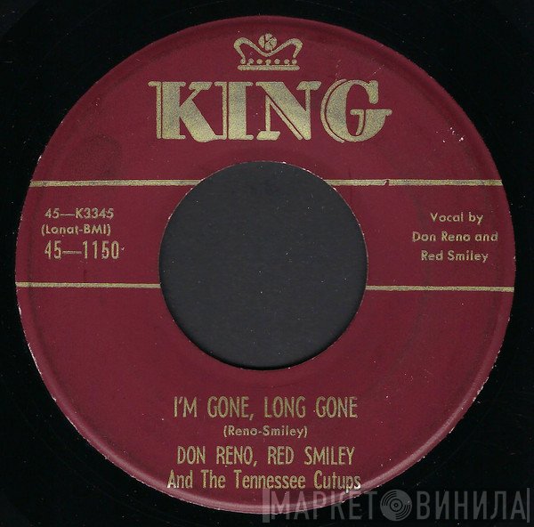 The Tennessee Cut-Ups, Reno And Smiley - I'm Gone, Long Gone / Tennessee Cutup Breakdown