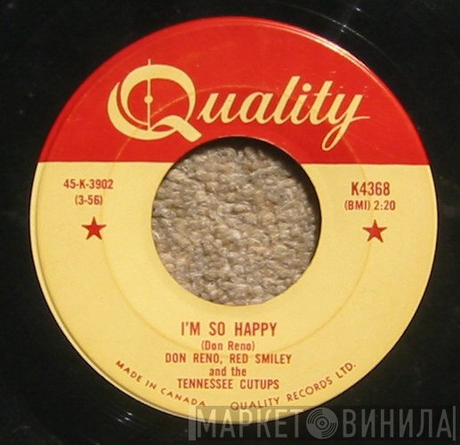 The Tennessee Cut-Ups, Reno And Smiley - I'm So Happy