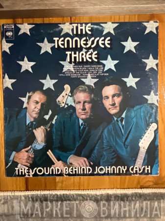 The Tennessee Three - The Sound Behind Johnny Cash