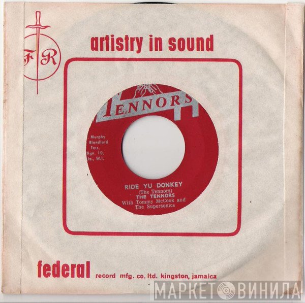 The Tennors With Tommy McCook & The Supersonics  - Ride Yu Donkey / Cleopatra