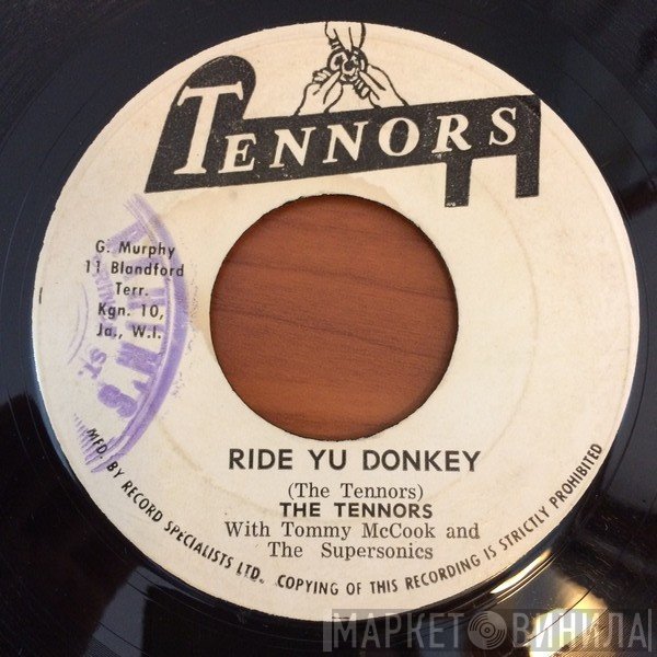 The Tennors With Tommy McCook & The Supersonics  - Ride Yu Donkey / Cleopatra