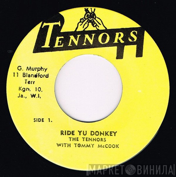 The Tennors With Tommy McCook & The Supersonics  - Ride Yu Donkey / Cleopatra