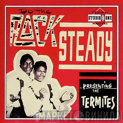 The Termites - Do The Rock Steady
