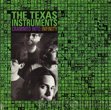 The Texas Instruments  - Crammed Into Infinity