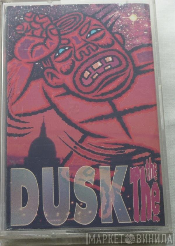 The The  - Dusk