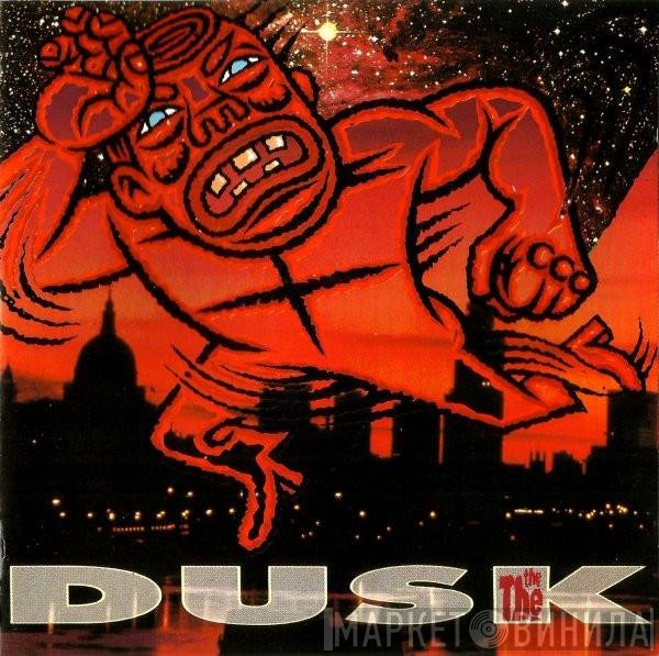 The The  - Dusk