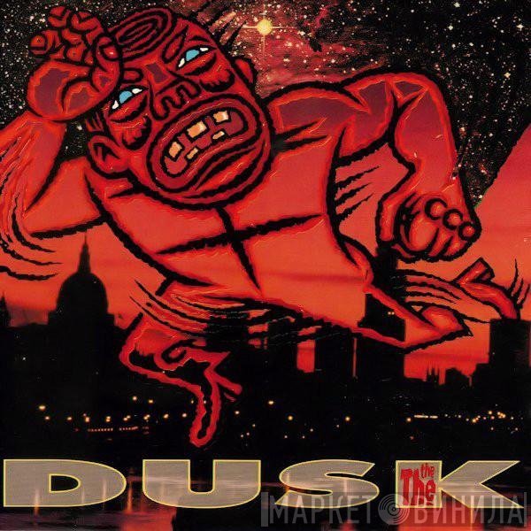 The The  - Dusk