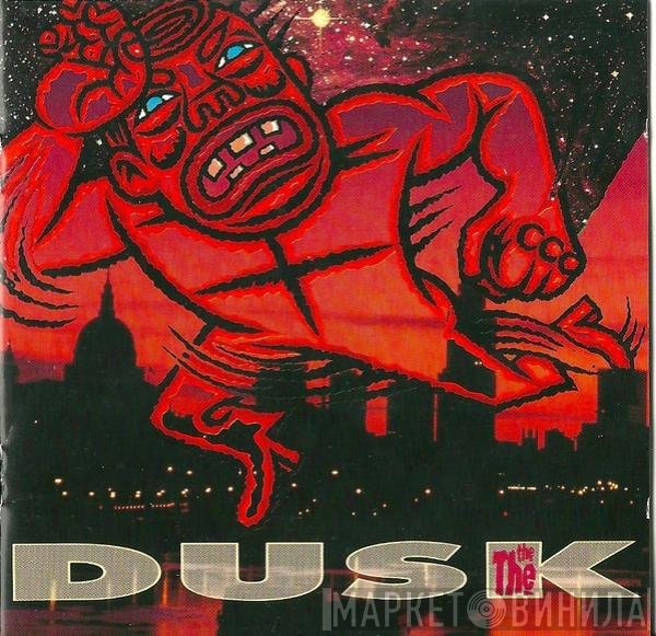 The The  - Dusk