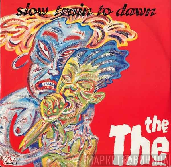 The The - Slow Train To Dawn