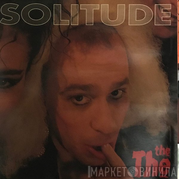 The The  - Solitude
