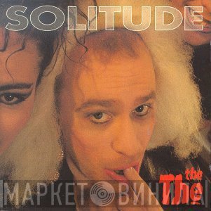 The The  - Solitude