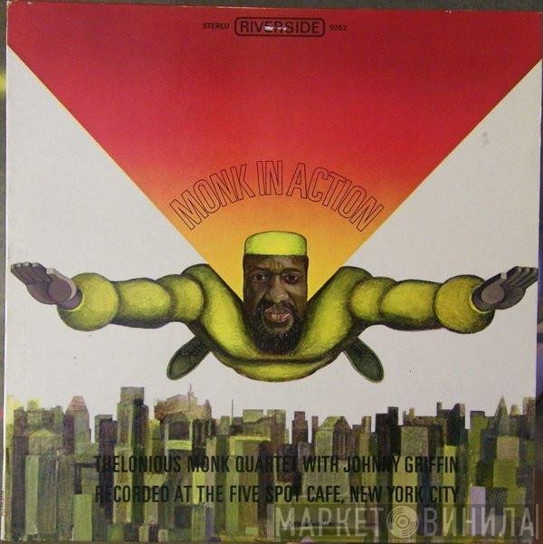The Thelonious Monk Quartet With Johnny Griffin  - Monk In Action